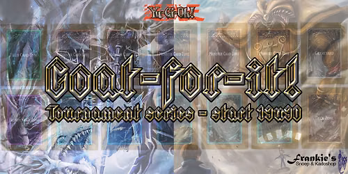 GOAT-For-It! Yu-Gi-Oh! Tournament Series — Uitgaan in Middelkerke