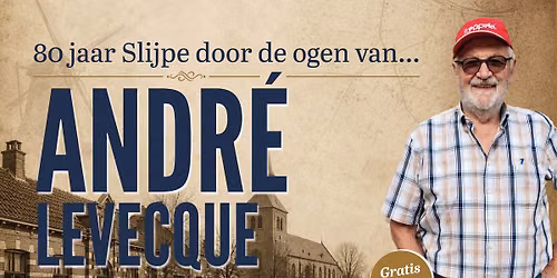 André Levecque vertelt